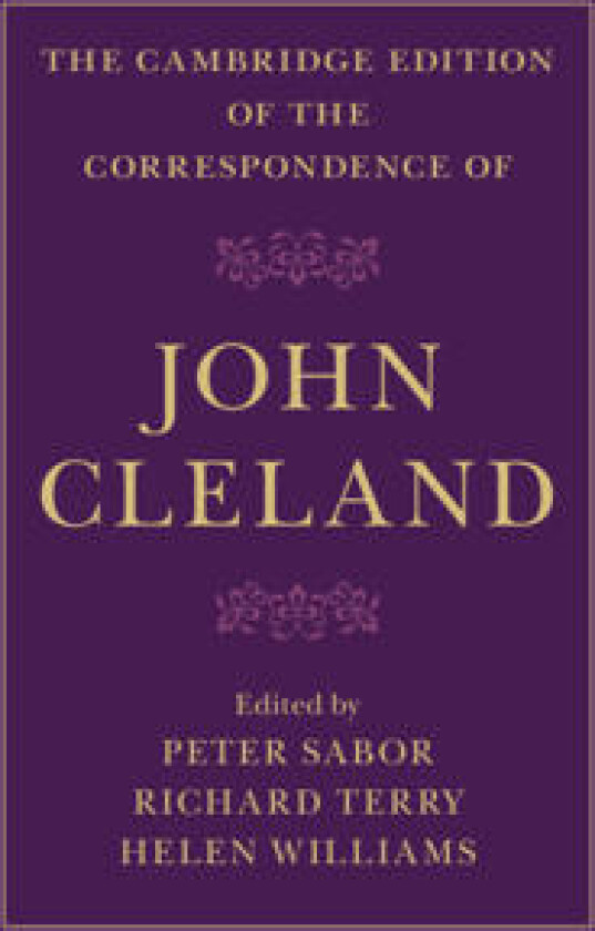 The Cambridge Edition of the Correspondence of John Cleland