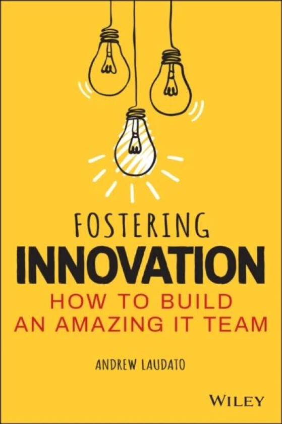 Fostering Innovation av Andrew Laudato