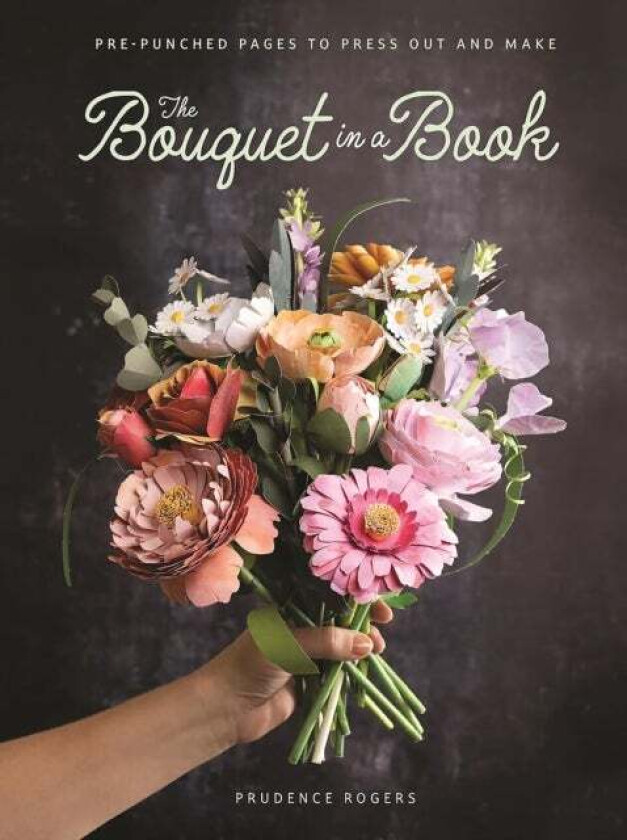 The Bouquet in a Book av Prudence (Freelance Designer) Rogers