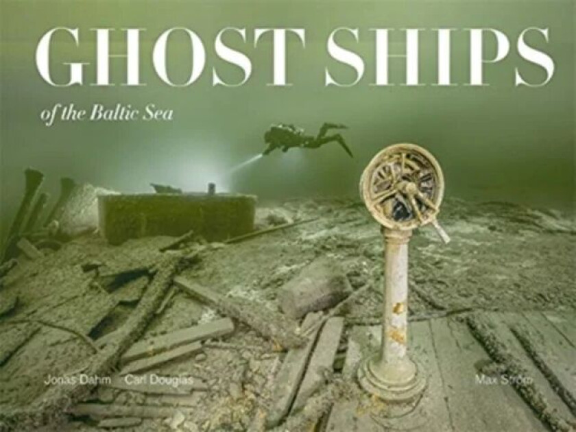 Ghost Ships of the Baltic Sea av Carl Douglas