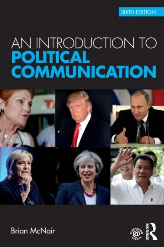 An Introduction to Political Communication av Brian McNair