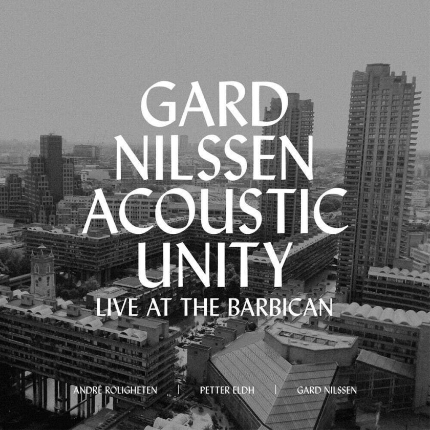 Gard Nilssen's Acoustic Unity, Gard Nilssen Live At The Barbican LP/Vinyl