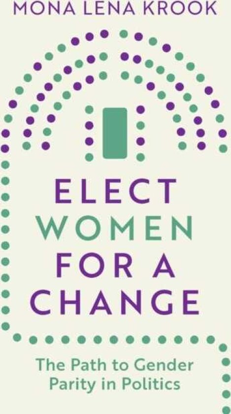 Elect Women for a Change The Path to Gender Parity in Politics