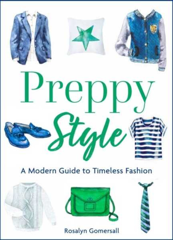 Preppy Style  A Modern Guide to Timeless Fashion