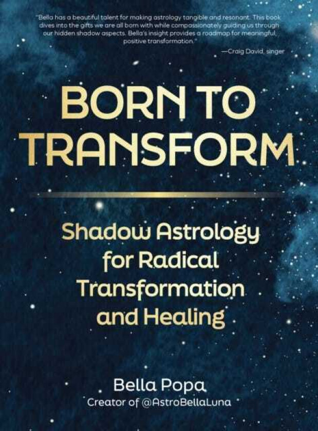 Born to Transform Shadow Astrology for Radical Transformation and Healing