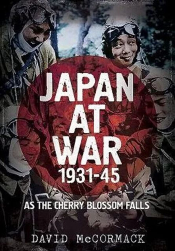 Japan at War 1931-45 av David Mccormack