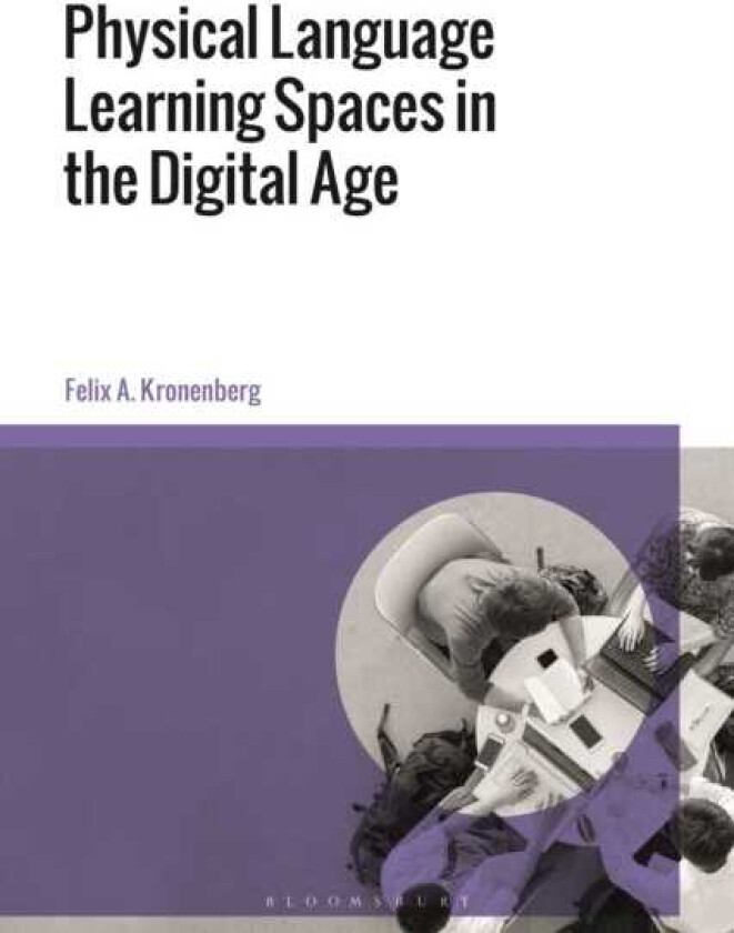 Physical Language Learning Spaces in the Digital Age