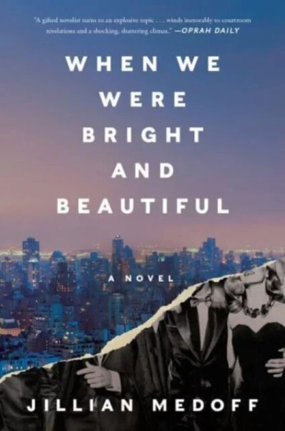 When We Were Bright and Beautiful av Jillian Medoff