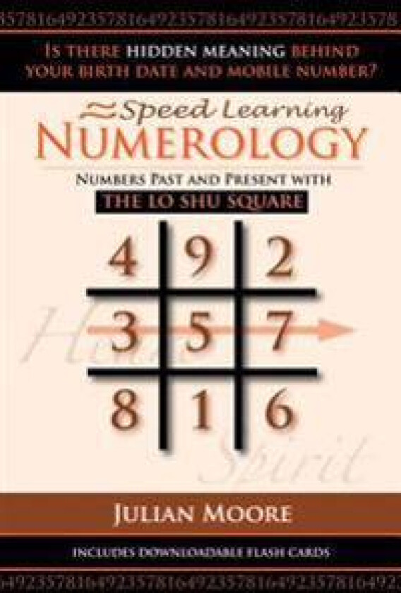 Numerology: Numbers Past and Present with the Lo Shu Square