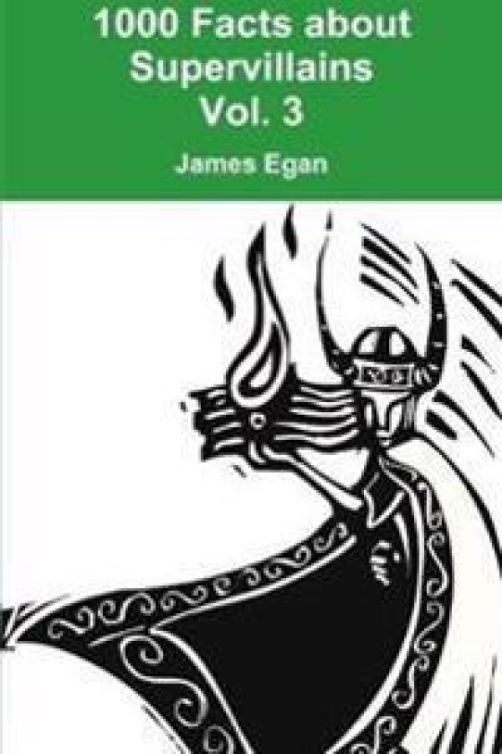 1000 Facts about Supervillains Vol. 3