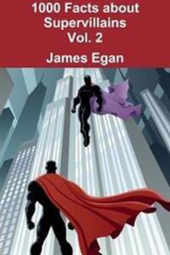 1000 Facts about Supervillains Vol. 2