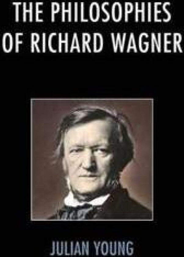 The Philosophies of Richard Wagner