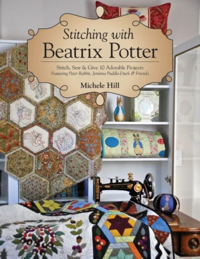 Stitching with Beatrix Potter av Michele Hill