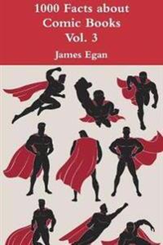 1000 Facts about Comic Books Vol. 3
