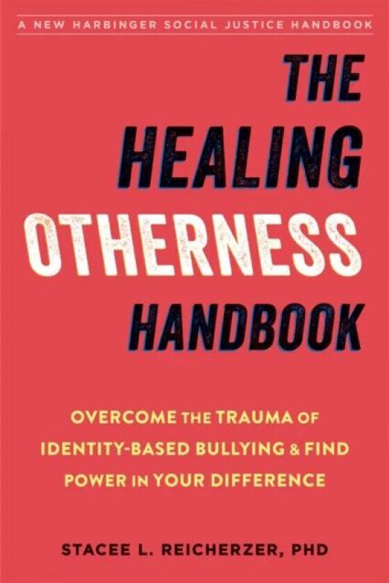 The Healing Otherness Handbook av Stacee Reicherzer
