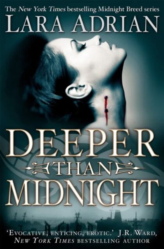 Deeper Than Midnight av Lara Adrian