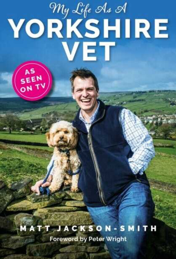 My Life As A Yorkshire Vet