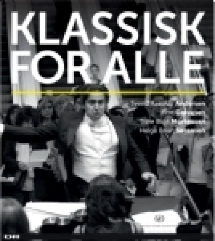 Klassisk for alle | Svend Rastrup Andersen, Helge Baun Sørensen, Trine Boje Mortensen, Finn Gravesen | Språk: Dansk