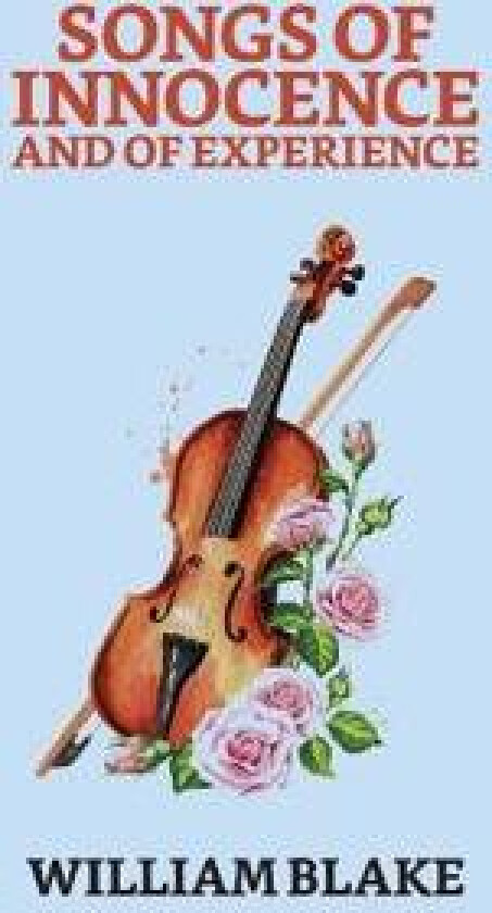 Songs of Innocence and of Experience