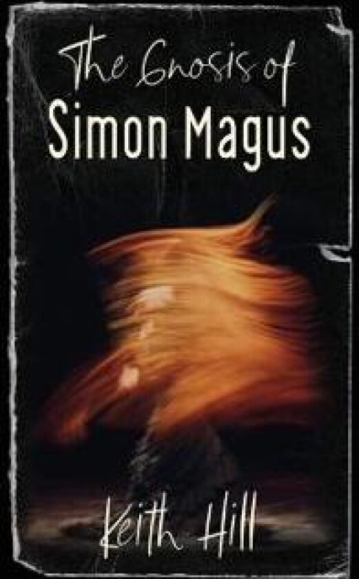 The Gnosis of Simon Magus