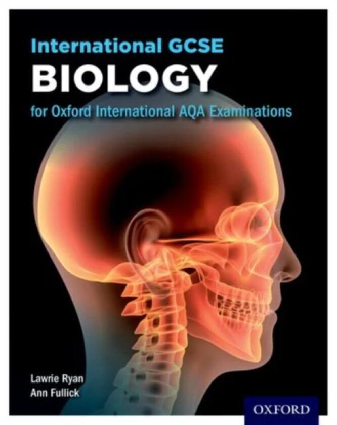 Oxford International AQA Examinations: International GCSE Biology av Lawrie Ryan, Ann Fullick