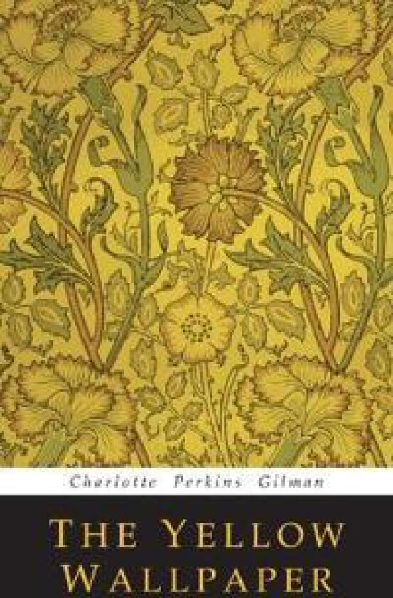 The Yellow Wallpaper