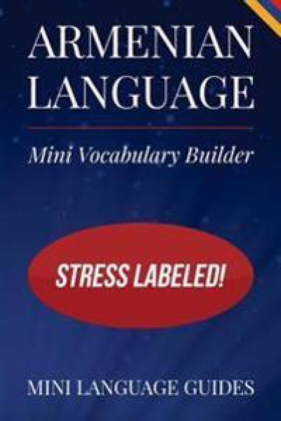 Armenian Language Mini Vocabulary Builder: Stress Labeled!