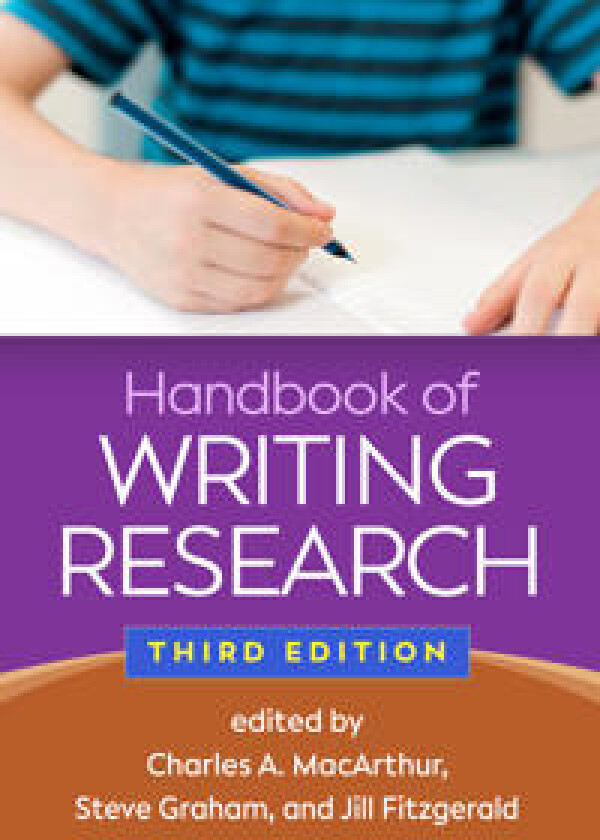 Handbook of Writing Research, Third Edition