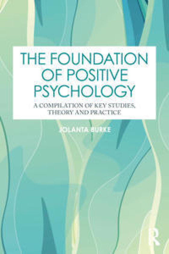The Foundation of Positive Psychology