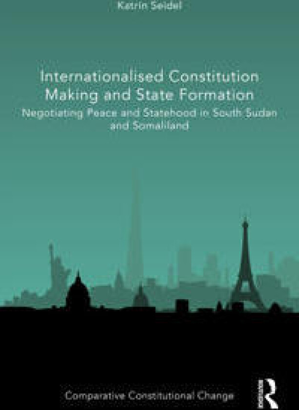 Internationalised Constitution Making and State Formation