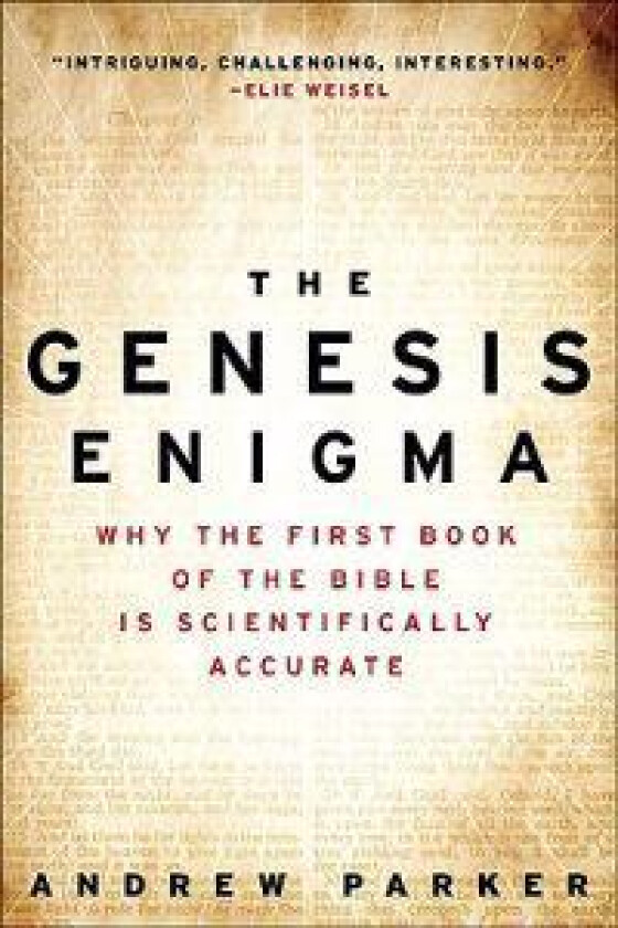 The Genesis Enigma: Why the First Book of the Bible Is Scientifically Accurate