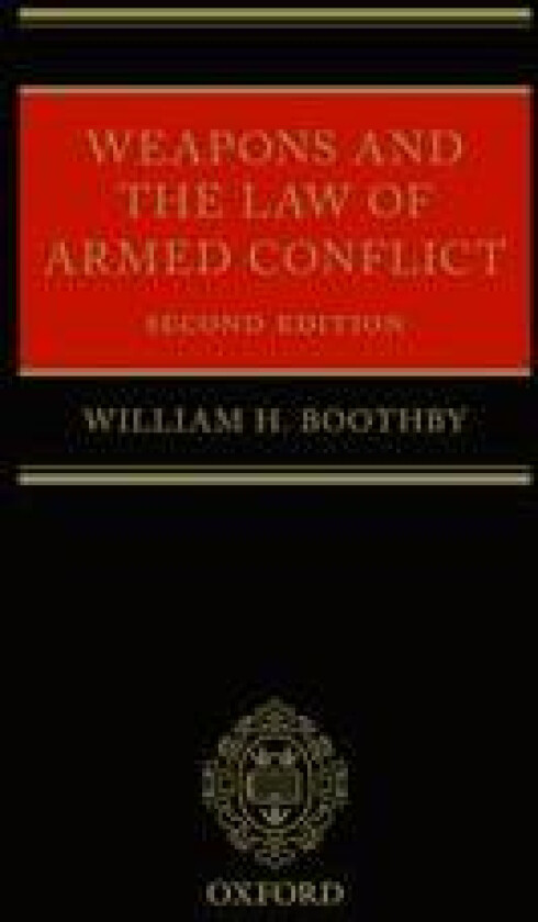 Weapons and the Law of Armed Conflict
