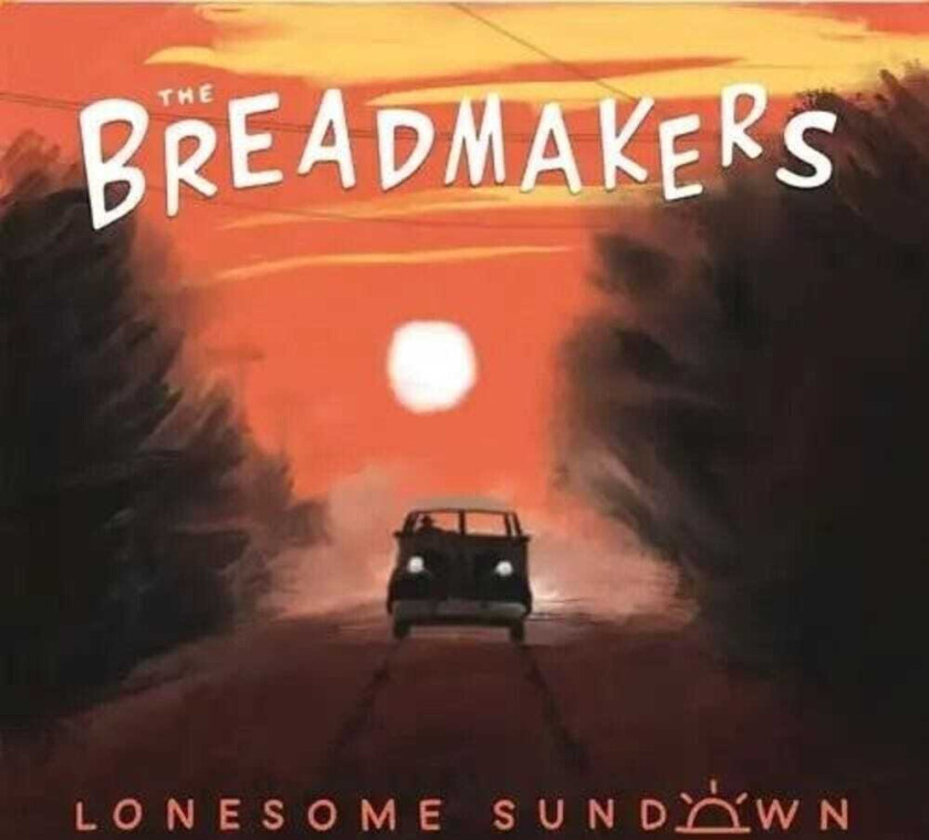Breadmakers Lonesome Sundown LP/Vinyl