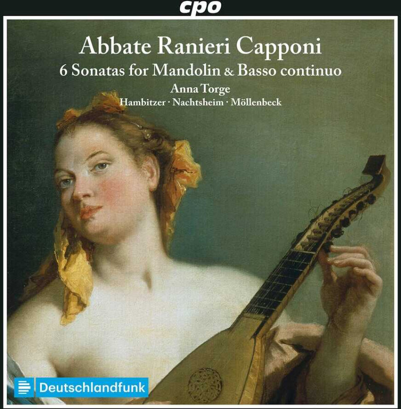 Anna Torge, Abbate Ranieri Capponi 6 Sonatas For Mandolin & Basso Continuo CD