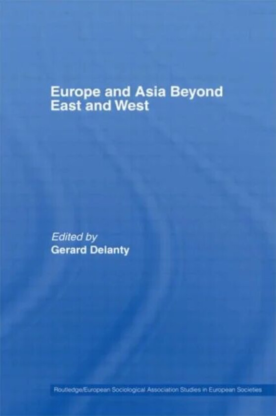 Europe and Asia beyond East and West