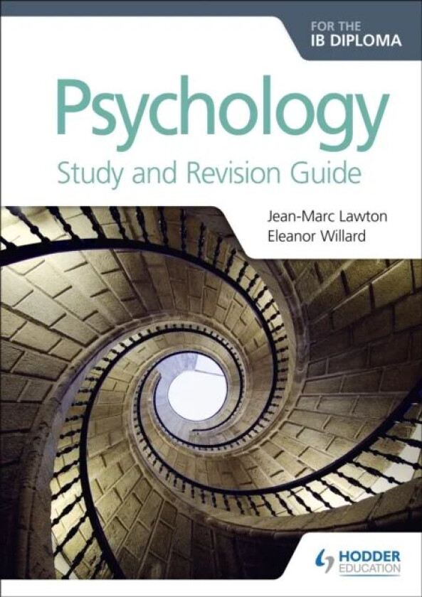 Psychology for the IB Diploma Study and Revision Guide av Jean-Marc Lawton, Eleanor Willard