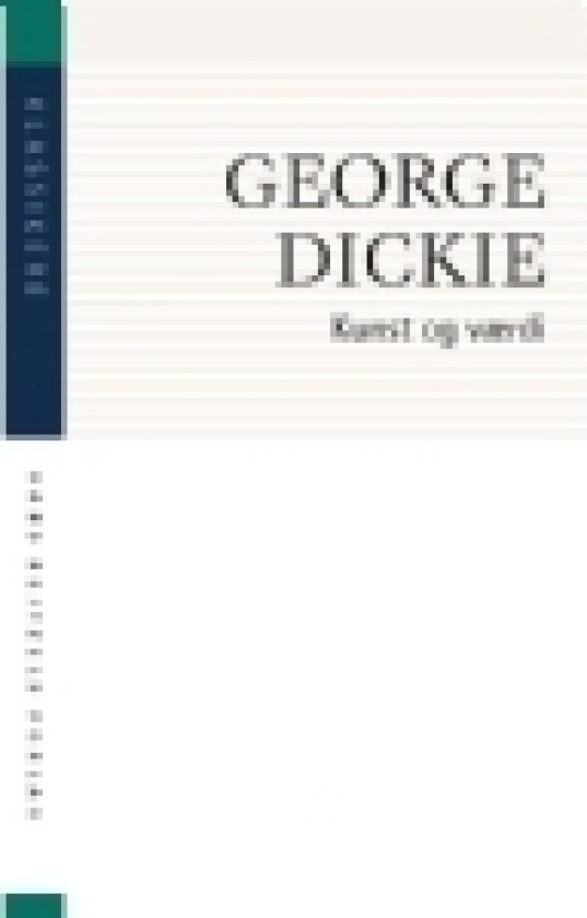 Kunst og værdi | George Dickie | Språk: Dansk