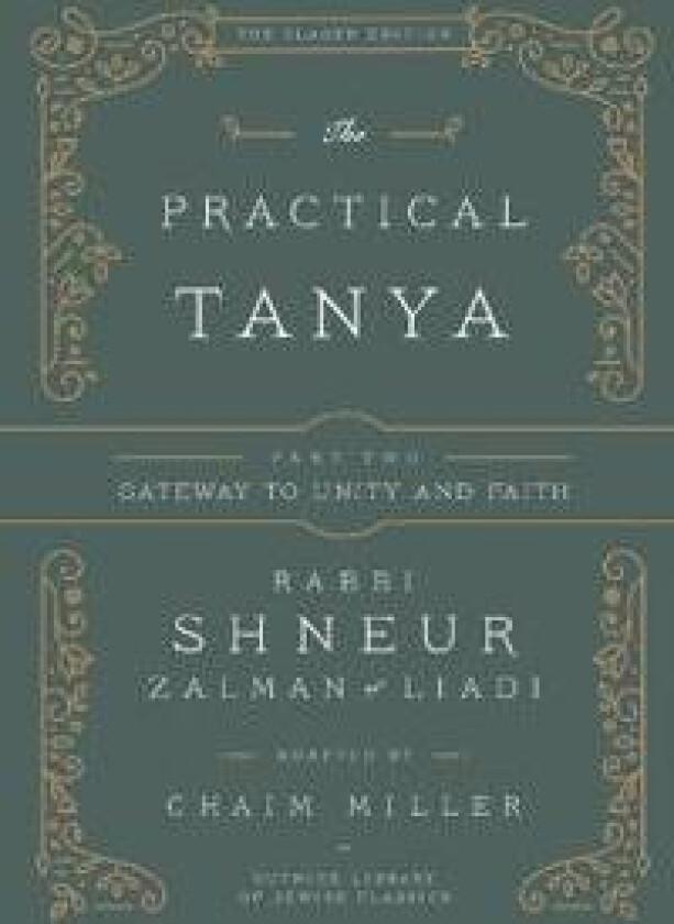 The Practical Tanya - Part Two - Gateway to Unity and Faith