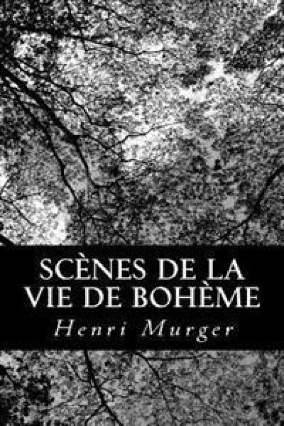 Scènes de la Vie de Bohème