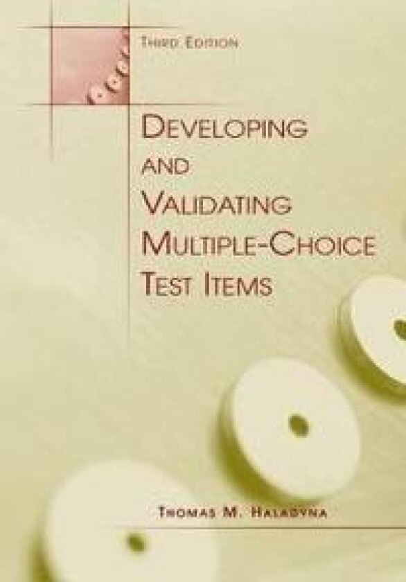 Developing and Validating Multiple-choice Test Items