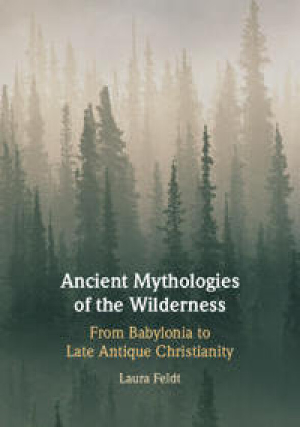 Ancient Mythologies of the Wilderness