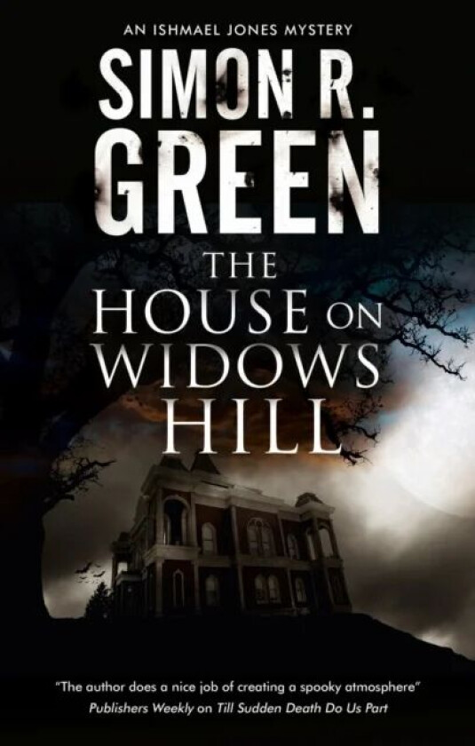 The House on Widows Hill av Simon R. Green
