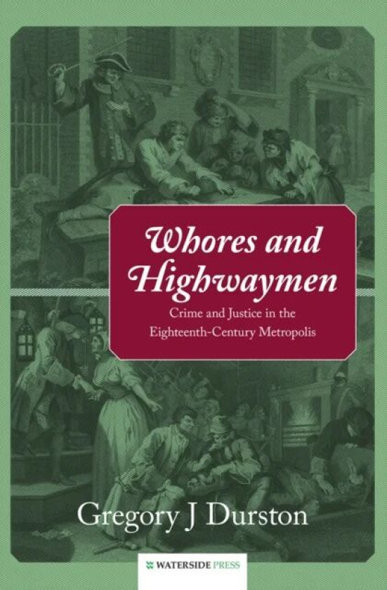 Whores and Highwaymen av Gregory J Durston