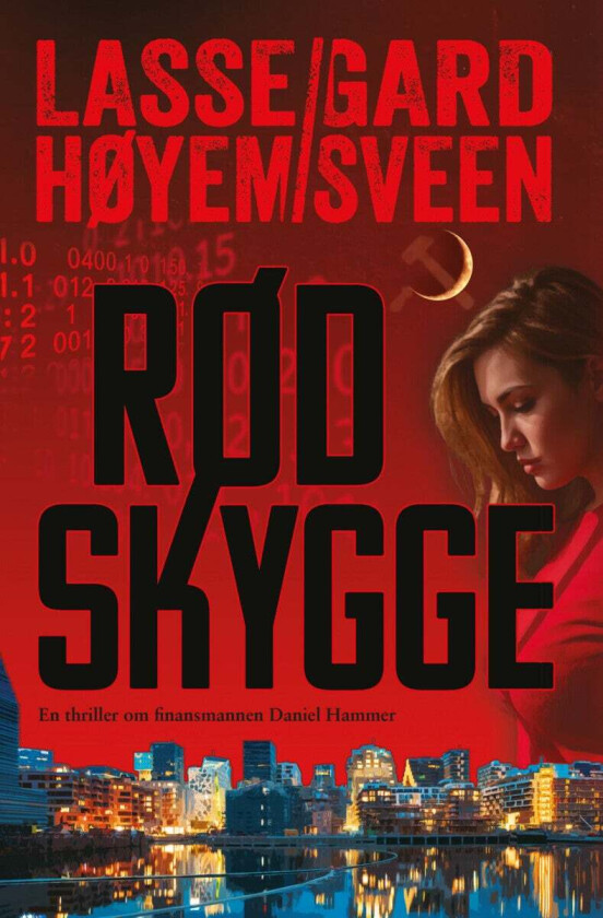Rød Skygge av Lasse Høyem, Gard Sveen