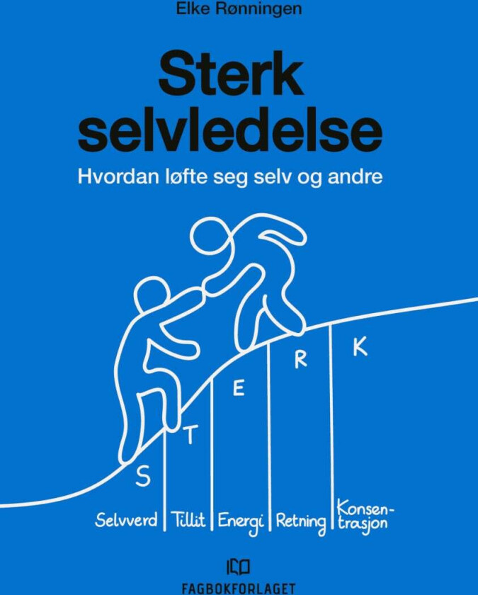 Sterk selvledelse av Elke Rønningen