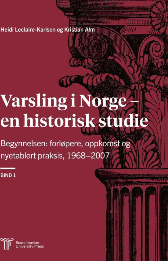 Varslingens reise i Norge av Kristian Alm, Heidi Karlsen