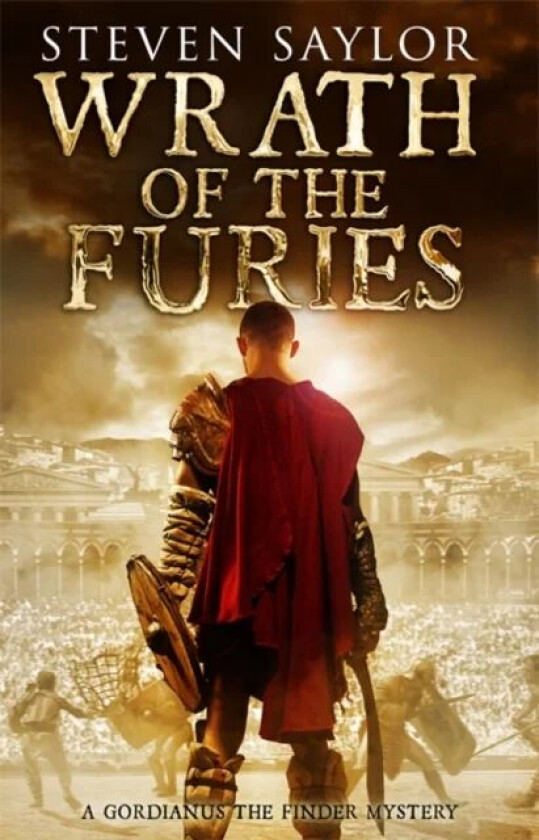 Wrath of the Furies av Steven Saylor