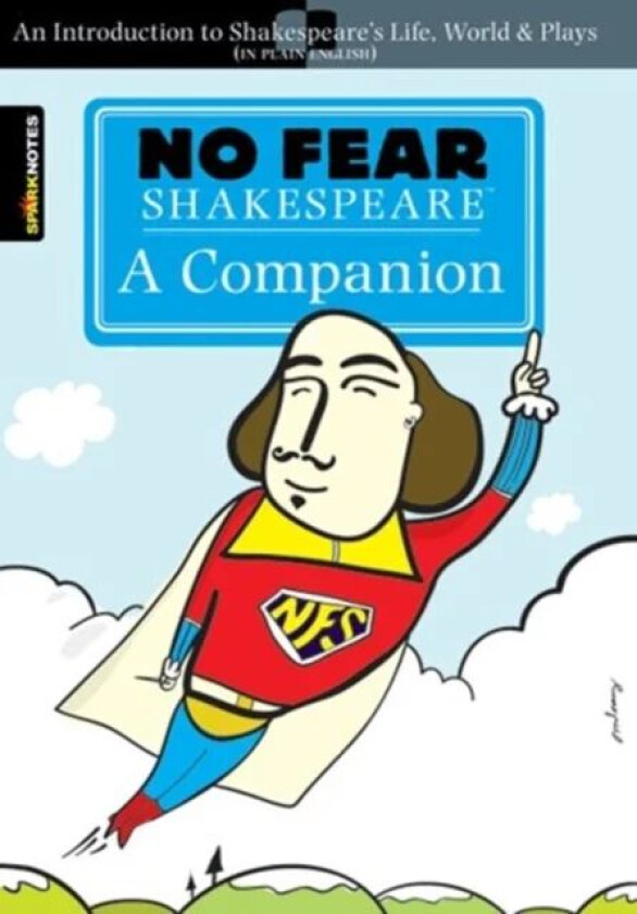 No Fear Shakespeare: A Companion (No Fear Shakespeare) av SparkNotes