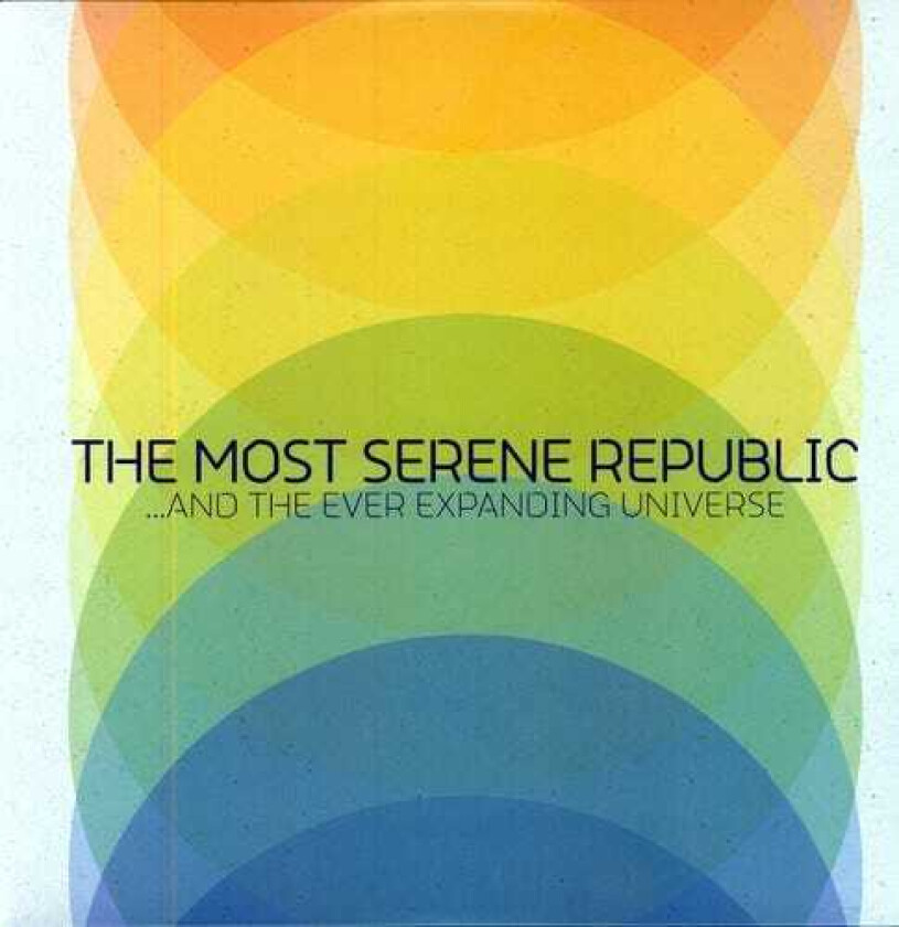 The Most Serene Republic  & The Ever Expanding Universe  LP/Vinyl
