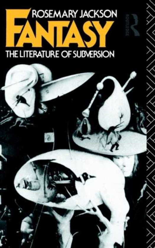 Fantasy The Literature of Subversion